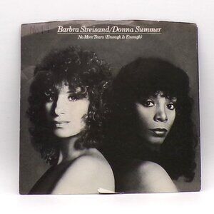 No More Tears (Enough is Enough)/Wet by Barbara Streisand and Donna Summer 45